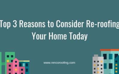 Top 3 Reasons to Consider Re-roofing Your Phoenix Home Today