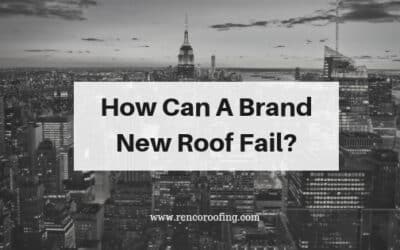 How Can a Brand New Roof Fail?