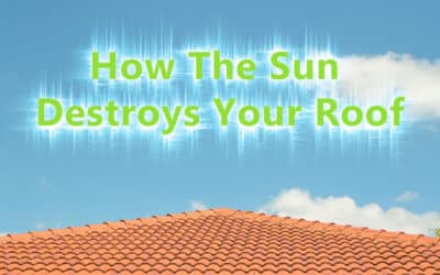 4 Ways the Arizona Sun Destroys Your Roof