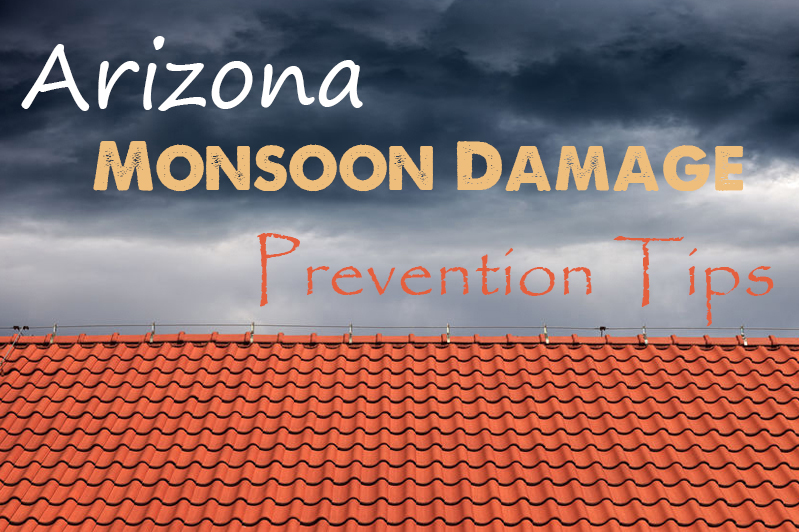 Monsoon Season, Arizona Monsoon Damage Prevention Tips