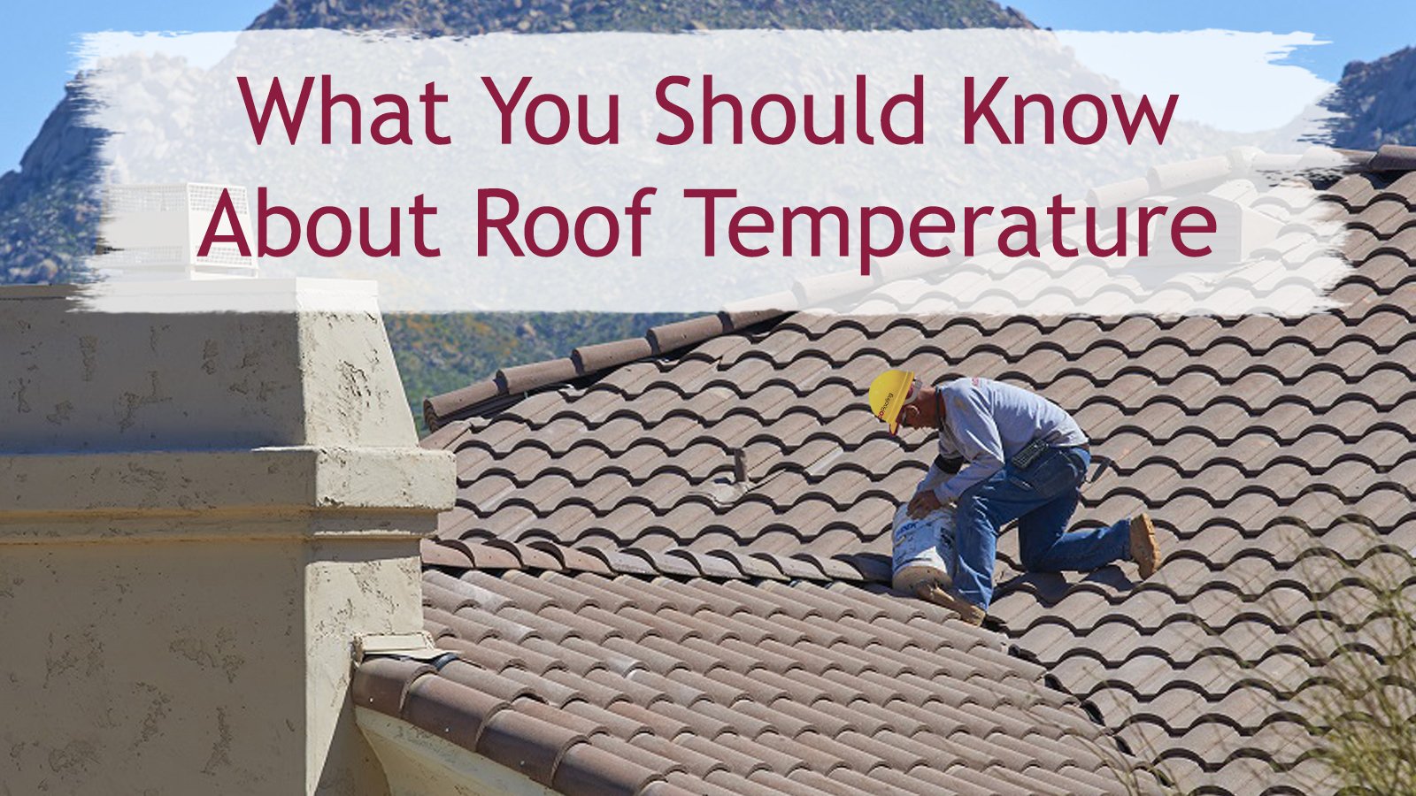 What Can I Do About Arizona Roof Temps? RENCO Roofing